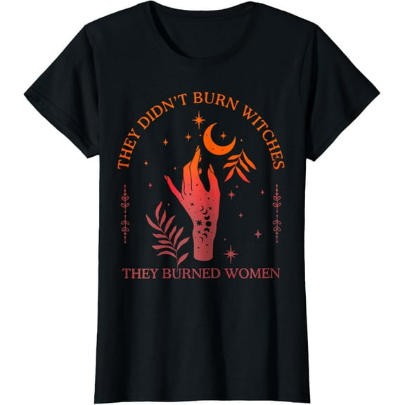 They Didn't Burn Witches They Burned Women Witchy Feminist T-ShirtMen and women, White Black T-shirt, size: Extra large S-1945XL