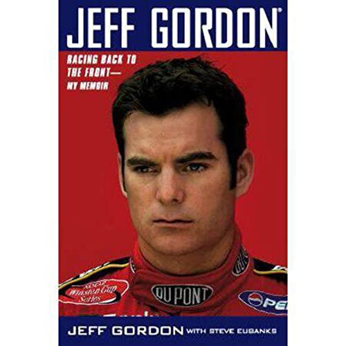 Pre-Owned Jeff Gordon: Racing Back to the Front--My Memoir (Hardcover) 074346415X 9780743464154