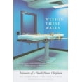 thumbnail image 1 of Pre-Owned Within These Walls: Memoirs of a Death House Chaplain (Paperback) 190413274X 9781904132745, 1 of 1