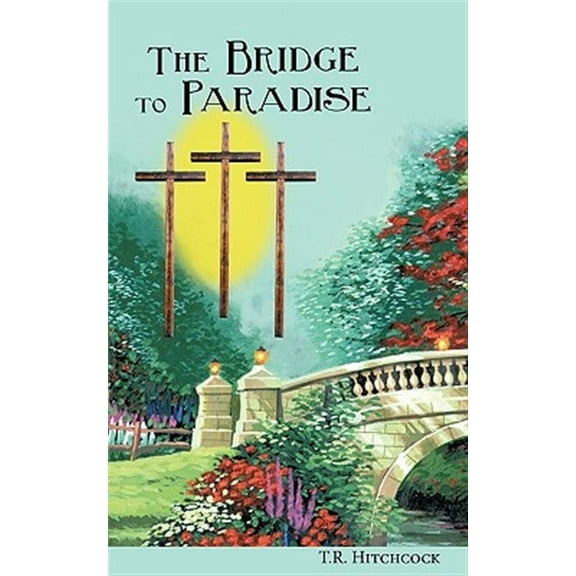 The Bridge to Paradise