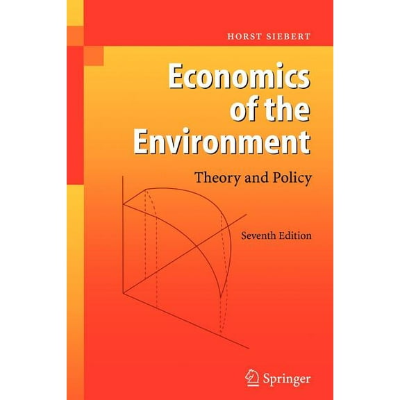 Economics of the Environment: Theory and Policy, (Paperback)