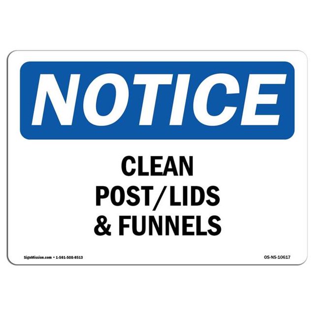 SignMission OS-NS-A-1218-L-10617 12 x 18 in. OSHA Notice Sign - Clean Pots Lids & Funnels