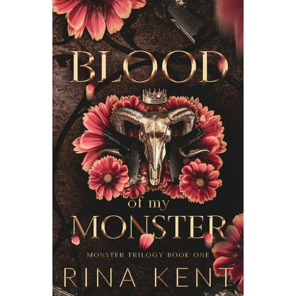 Monster Trilogy Special Edition Print Blood of My Monster: Special Edition Print, Book 1, (Paperback)