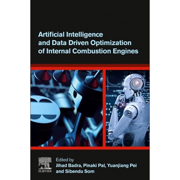 Artificial Intelligence and Data Driven Optimization of Internal Combustion Engines, (Paperback)