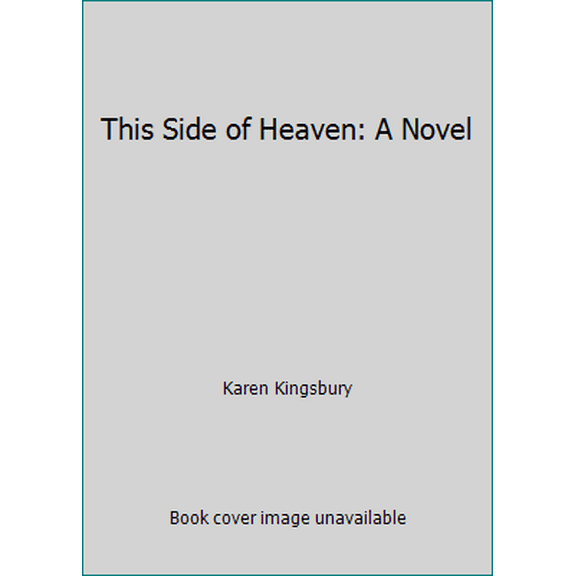 Pre-Owned This Side of Heaven: A Novel (Hardcover) 1607516187 9781607516187
