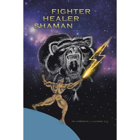Fighter Healer Shaman (Paperback)