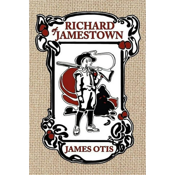 Richard of Jamestown : A Story of Virginia Colony (Paperback)
