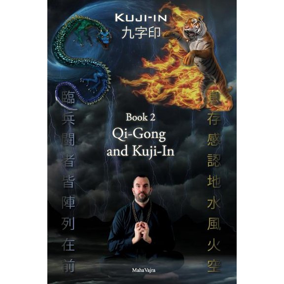 Kuji-In: Kuji-In 2: Qi-Gong and Kuji-In (Paperback)