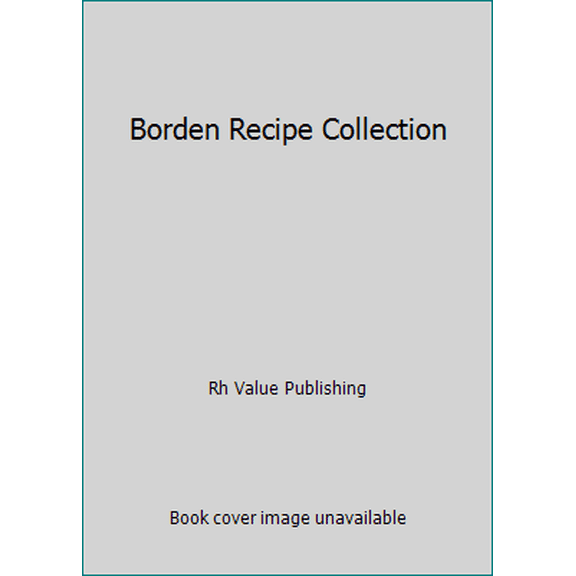 Pre-Owned Borden Recipe Collection (Hardcover) 0517619318 9780517619315