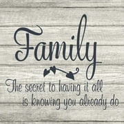 Family the Secret to having it all Rustic Farmhouse Style White Wood Sign Wall Décor Gift 8 x 8 Wood Sign B3-08080001016