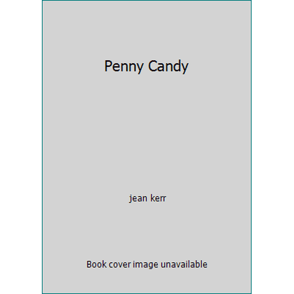 Pre-Owned Penny Candy (Hardcover) 038501175X 9780385011754