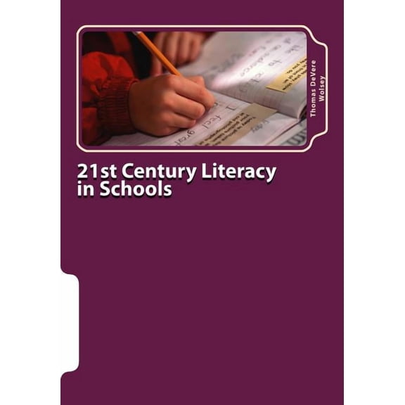 Parents' Guide 21st Century Literacy in Schools: The Parents' Guide, Book 1, (Paperback)