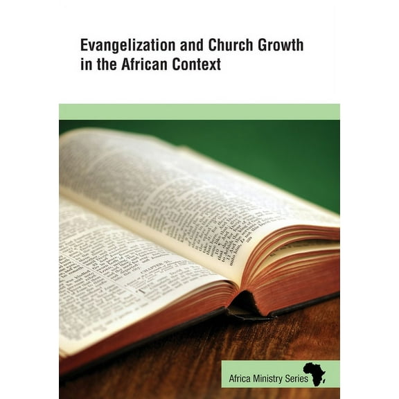 Evangelization and Church Growth in the African Context, (Paperback)