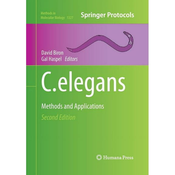 Methods in Molecular Biology C. Elegans: Methods and Applications, Book 1327, (Paperback)