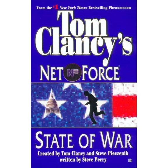Tom Clancy's Net Force Tom Clancy's Net Force: State of War, Book 7, (Paperback)