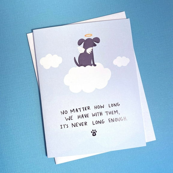 Pet Sympathy Card – "No Matter How Long We Have With Them" Angel Dog Design – Blank Inside – Perfect Condolence Card for Dog Lovers in Times of Loss