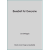 Baseball for Everyone [Hardcover - Used]