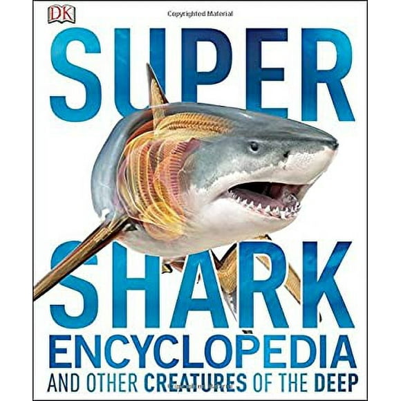 Super Shark Encyclopedia : And Other Creatures of the Deep 9781465435842 Used / Pre-owned