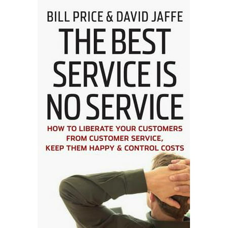 The Best Service is No Service - eBook (Retailers With Best Customer Service)