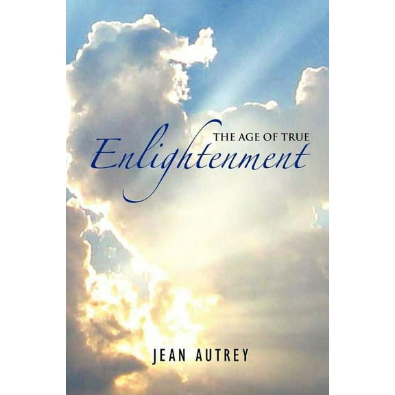 The Age of True Enlightenment (Paperback)