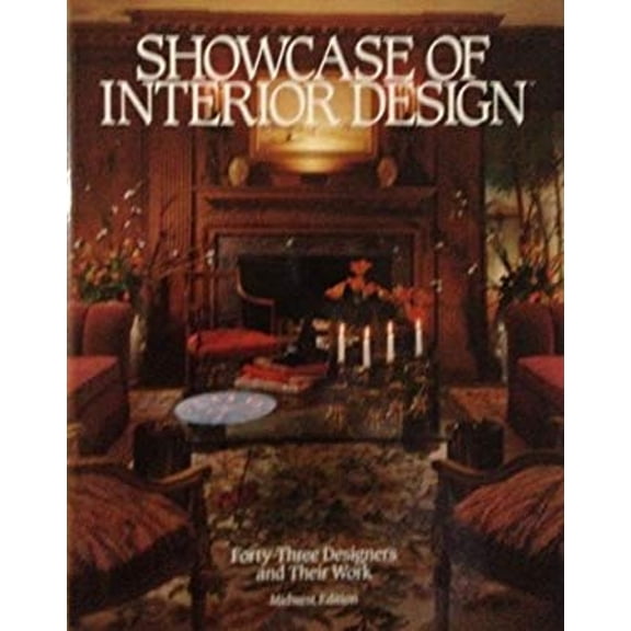 Pre-Owned Showcase of Interior Design: Forty-Three Designers and Their Work (Hardcover) 0962459607 9780962459603