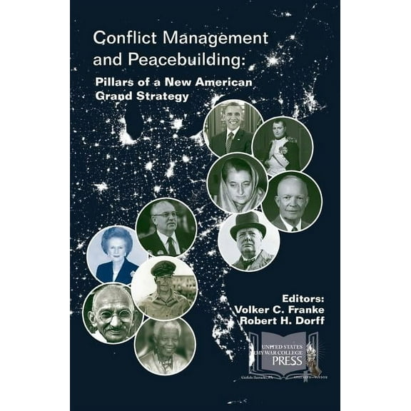 Conflict Management and Peacebuilding: Pillars of a New American Grand Strategy (Hardcover)