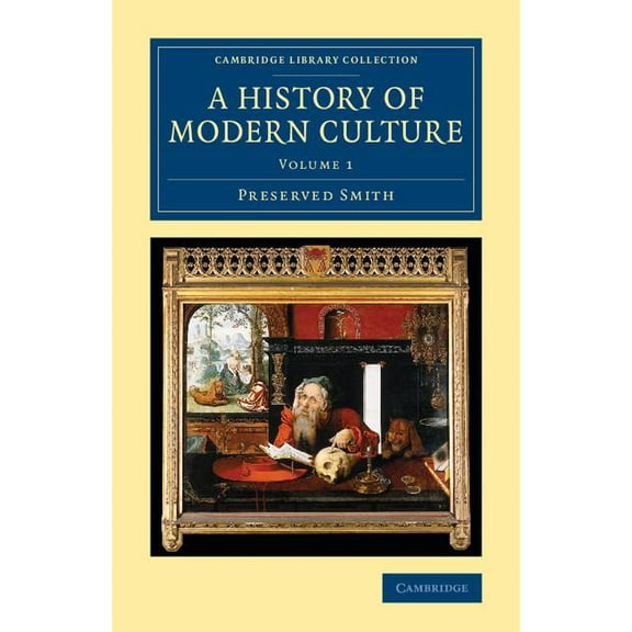 A History of Modern Culture: Volume 1, (Paperback)