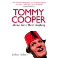 thumbnail image 1 of Pre-Owned Tommy Cooper: Always Leave Them Laughing: The Definitive Biography of a Comedy Legend (Paperback) 0007215118 9780007215119, 1 of 1
