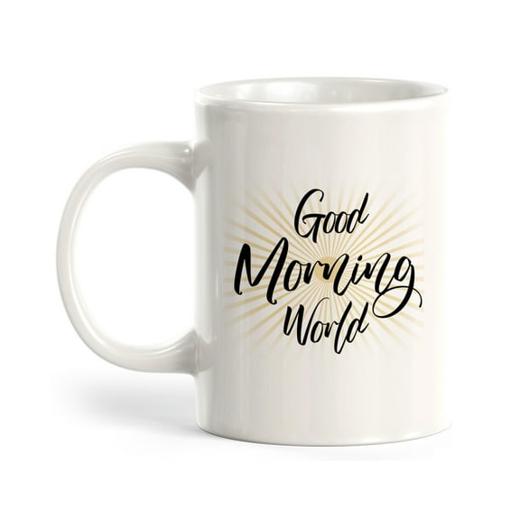 Good Morning World 11oz Coffee Mug