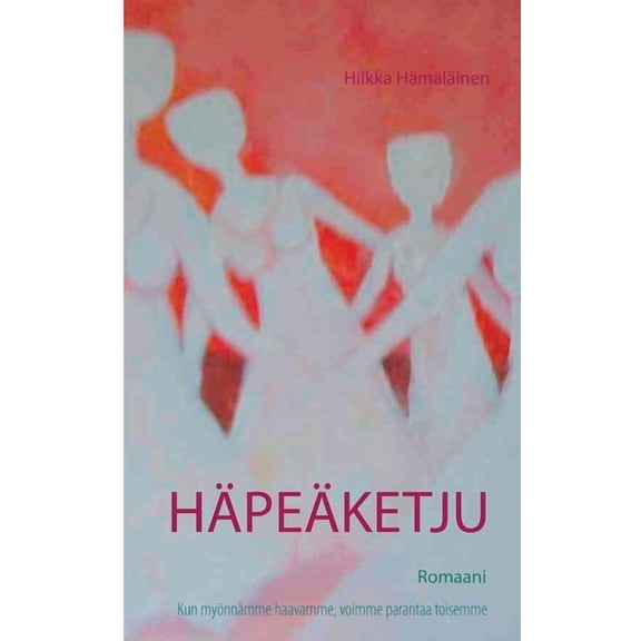 HÃ¤peÃ¤ketju: Romaani, (Paperback)
