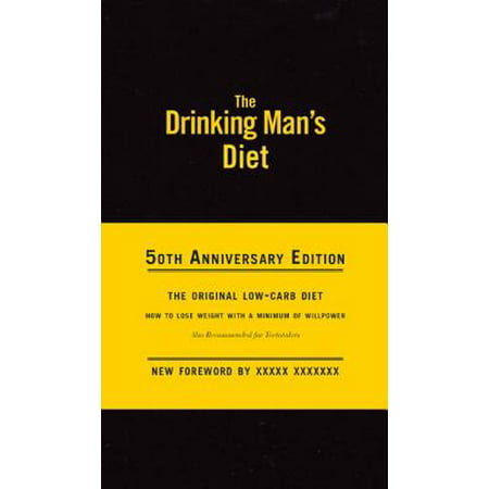 The Drinking Man's Diet : 50th Anniversary (Best Alcohol To Drink On A Diet Low Carb)