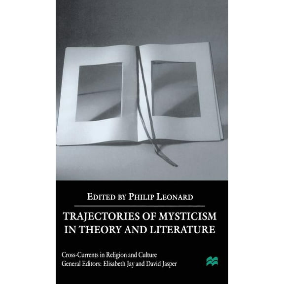 Cross Currents in Religion and Culture Trajectories of Mysticism in Theory and Literature, (Hardcover)