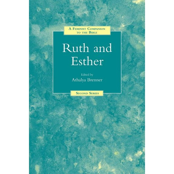 Feminist Companion to the Bible (Second) A Feminist Companion to Ruth and Esther, (Paperback)