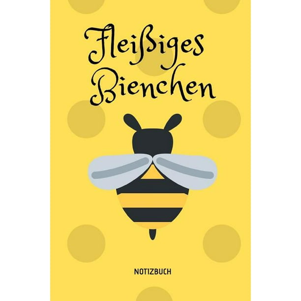 Fleißiges Bienchen Notizheft : Notizbuch, Notizheft Und Planer Mit ...