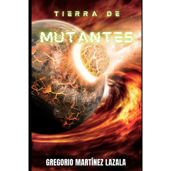 Tierra de Mutantes (Paperback)