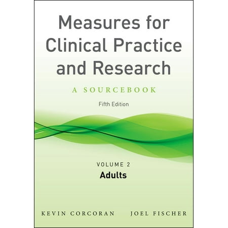 Measures for Clinical Practice and Research, Volume 1 -