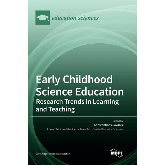 Early Childhood Science Education: Research Trends in Learning and Teaching, (Hardcover)
