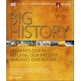 thumbnail image 1 of Pre-Owned Big History: Examines Our Past, Explains Our Present, Imagines Our Future (Hardcover) 1465454438 9781465454430, 1 of 1