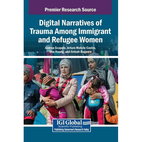 Digital Narratives of Trauma Among Immigrant and Refugee Women, (Hardcover)