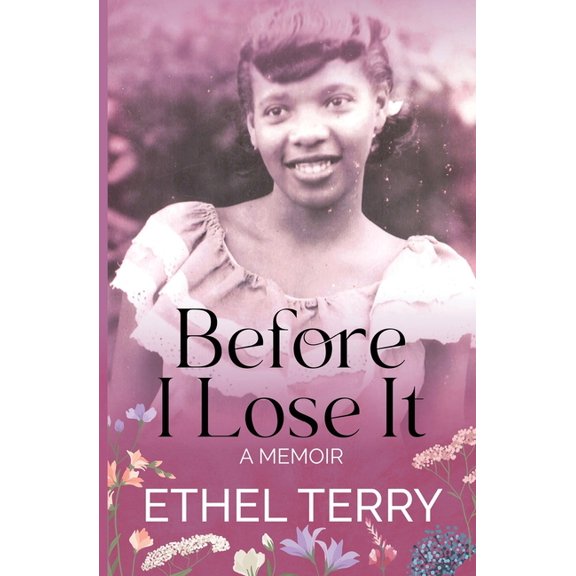Before I Lose It: A Memoir, (Paperback)