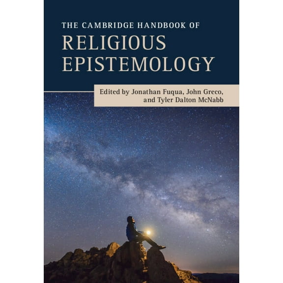 The Cambridge Handbook of Religious Epistemology, (Hardcover)