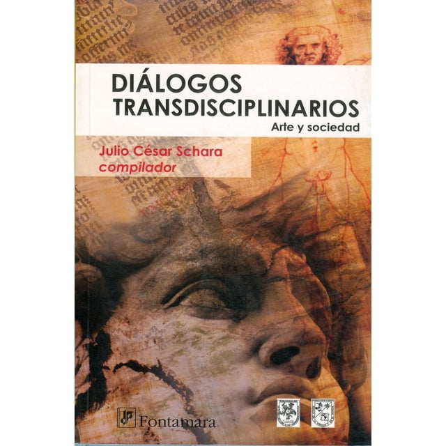 Diálogos transdisciplinarios, de Julio Cesar Schara , 2009