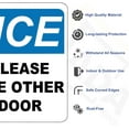 thumbnail image 2 of ADA CENTRAL SIGNS - Notice Please Use Other Door with Left Arrow Sign - ADA Compliant Digitally Printed Text Wall Signs - OSHA Safety Evacuation Signs for indoors and outdoors, 2 of 7