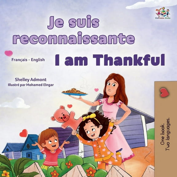 French English Bilingual Collection I am Thankful (French English Bilingual Children's Book), (Paperback)