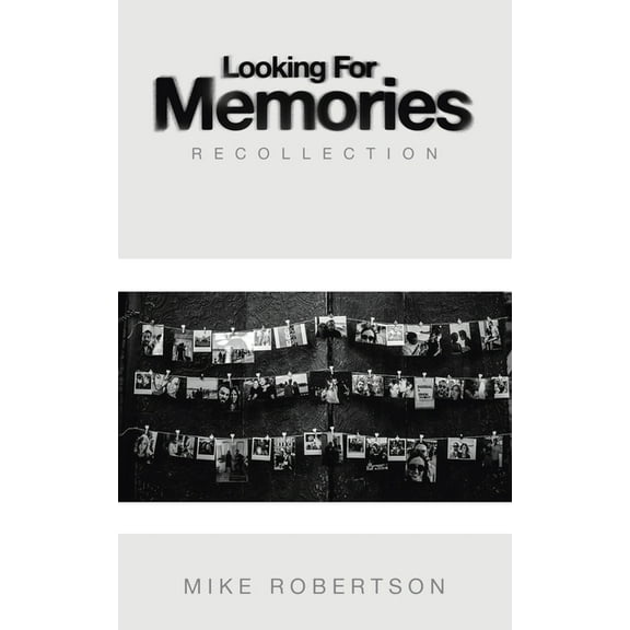 Looking For Memories: Recollection (Paperback)