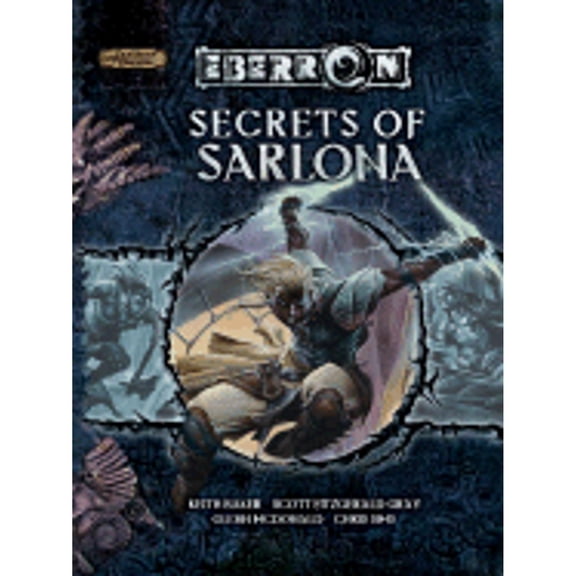 Pre-Owned Secrets of Sarlona (Hardcover) by Keith Baker, Scott Fitzgerlad Gray, Glenn McDonald