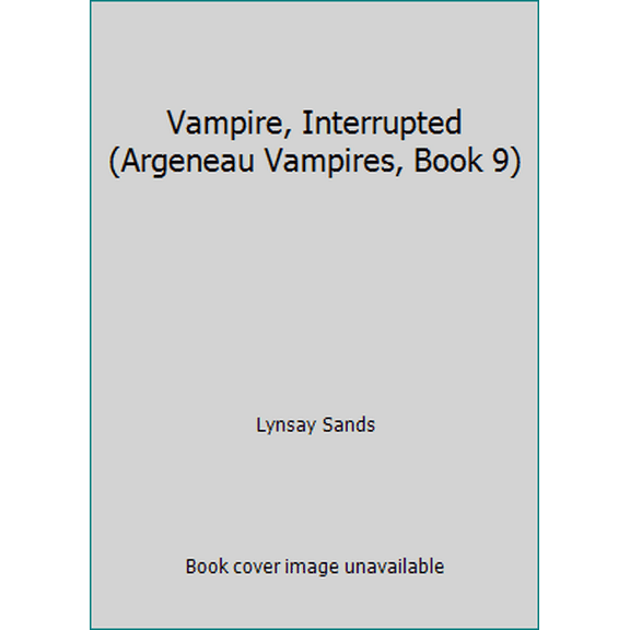 Pre-Owned Vampire, Interrupted (Argeneau Vampires, Book 9) (Hardcover) 0739492780 9780739492789