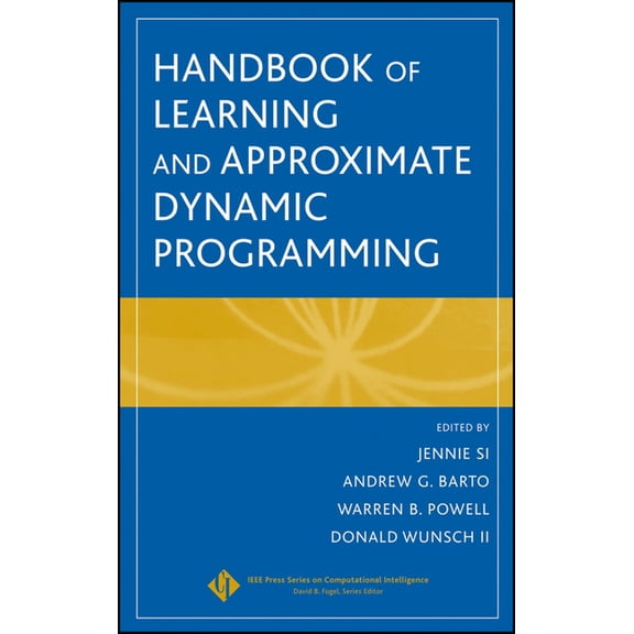 IEEE Press Computational Intelligence Handbook of Learning and Approximate Dynamic Programming, (Hardcover)