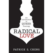 Radical Love: Introduction to Queer Theology (Paperback)