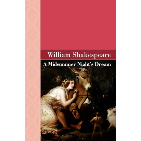 A Midsummer Night's Dream, (Paperback)